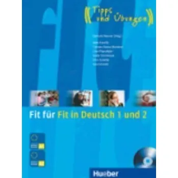 Německý jazyk Fit für Fit in Deutsch 1 und 2: Lehrbuch mit integrierter Audio-CD