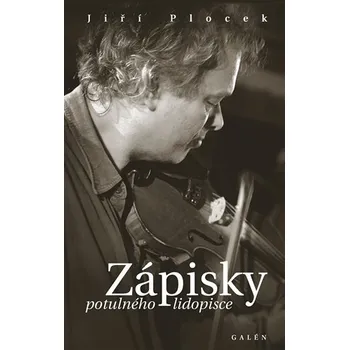 Literární biografie Zápisky potulného lidospisce