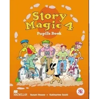 Anglický jazyk Story Magic Level 4: Pupil´s Book