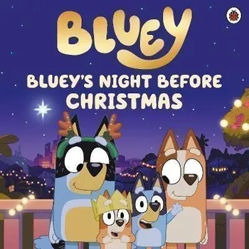 Anglický jazyk Bluey: Bluey´s Night Before Christmas