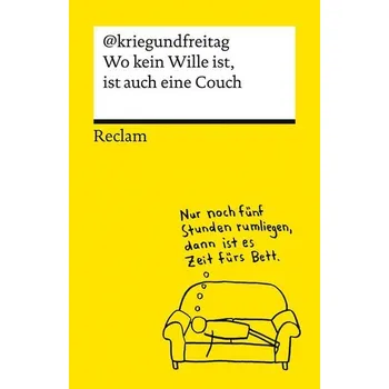 Wo kein Wille ist, ist auch eine Couch - @KriegundFreitag