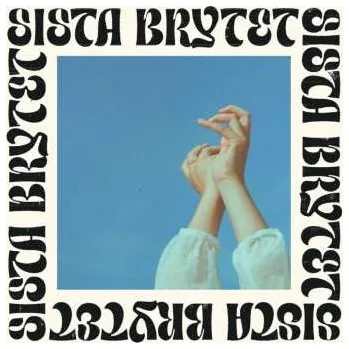Zahraniční hudba LP Sista Brytet: Sista Brytet