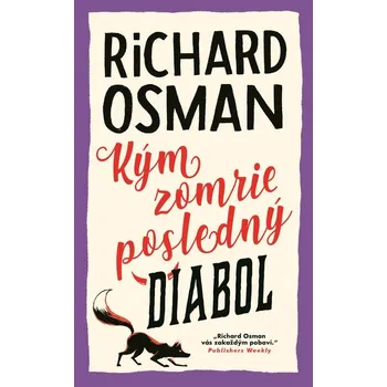 Kým zomrie posledný diabol