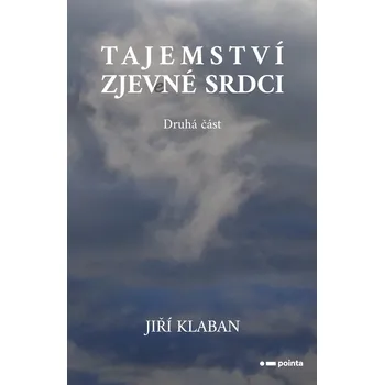 Tajemství zjev(e)né srdci - 2. část