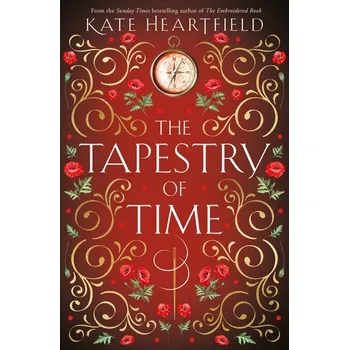 The Tapestry of Time - Heartfield, Kate [EN] (2025, Brožovaná, HarperCollins Publishers)