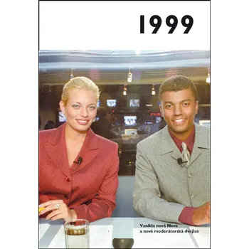 Populárně naučná literatura pro dospělé 1999 - Jaké to tenkrát bylo aneb Co se stalo v roce, kdy jste se narodili 1999