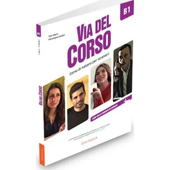 Italský jazyk Via del Corso B1 Libro dello studente ed esercizi