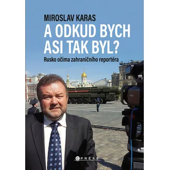 Miroslav Karas: A odkud bych asi tak byl?