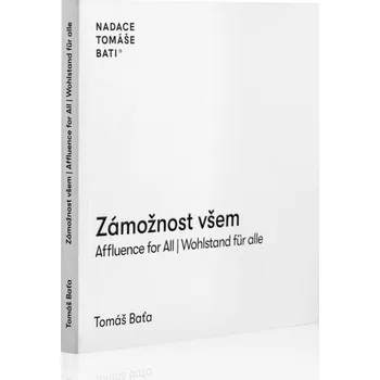 Zámožnost všem / Affluence for All / Wahlstand für alle