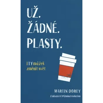 Přírodověda Už žádné plasty