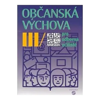 Český jazyk Občanská výchova III pro odborná učiliště