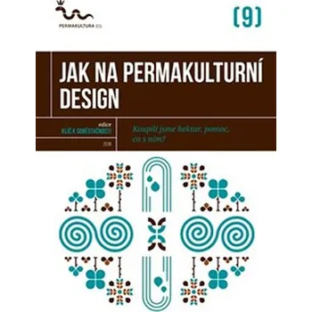 Jak na permakulturní design