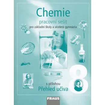 Chemie Chemie 8 pro ZŠ a víceletá gymnázia - Pracovní sešit