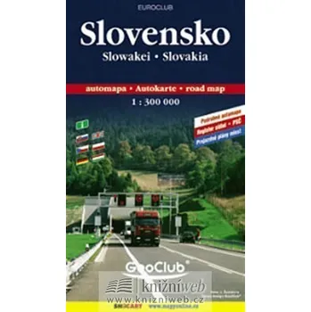Populárně naučná literatura pro dospělé Slovensko automapa 1:300.000