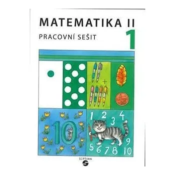 Matematika Matematika II - Pracovní sešit 1 pro speciální ZŠ