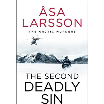 The Second Deadly Sin: The Arctic Murders - A gripping and atmospheric murder mystery