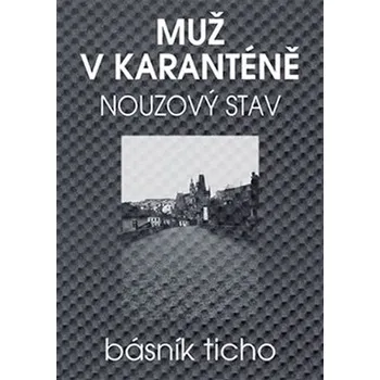 Muž v karanténě - Nouzový stav