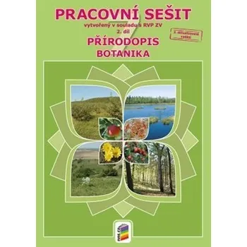 Přírodověda Přírodopis 7, 2.díl - Botanika - pracovní sešit