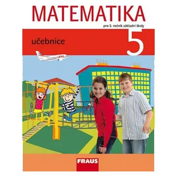 Přírodní věda Matematika 5 pro ZŠ - Učebnice