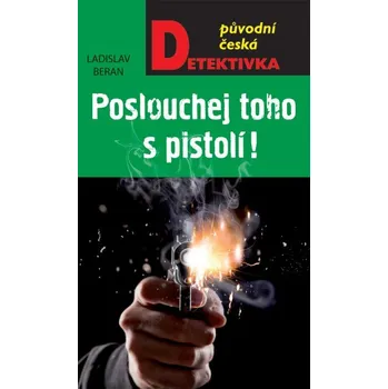 Kniha Poslouchej toho s pistolí