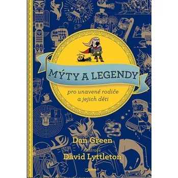 Mýty a legendy pro unavené rodiče a jejich děti