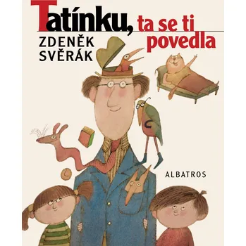Tatínku, ta se ti povedla