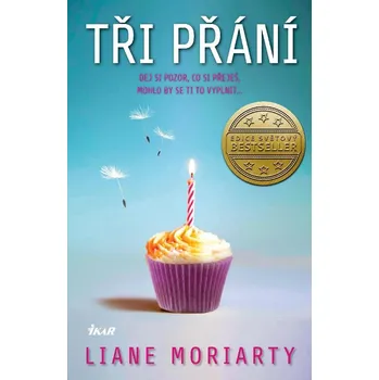 Kniha Tři přání [E-kniha] - Liane Moriarty (2022, čeština)