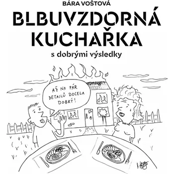 Kniha Blbuvzdorná kuchařka (s dobrými výsledky)
