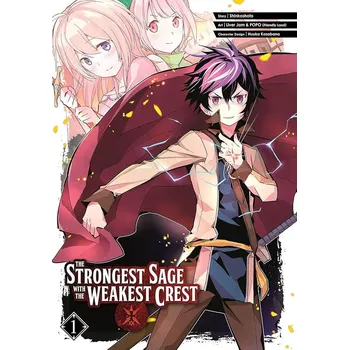 The Strongest Sage With the Weakest Crest 1 - Shinkoshoto, Liver Jam&POPO (Friendly Land) (ilustrátor), Huuka Kazabana (ilustrátor) Square Enix