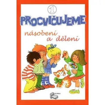 Matematika Procvičujeme násobení a dělení 1
