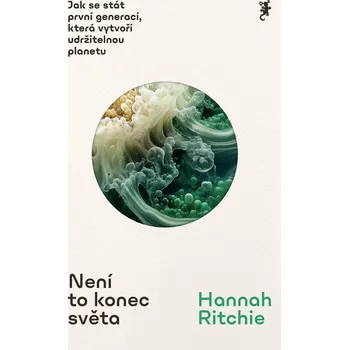 Kniha Není to konec světa [E-kniha] - Hannah Ritchie (2022)