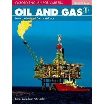 Anglický jazyk Oxford English for Careers Oil and Gas 1 Student's Book