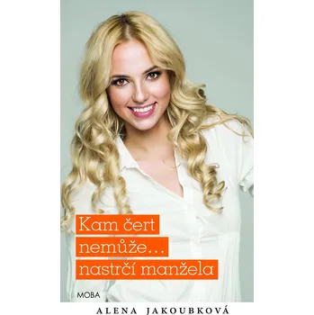 Kniha Kam čert nemůže...nastrčí manžela