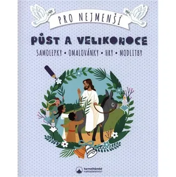 Populárně naučná literatura pro dospělé Půst a Velikonoce pro nejmenší