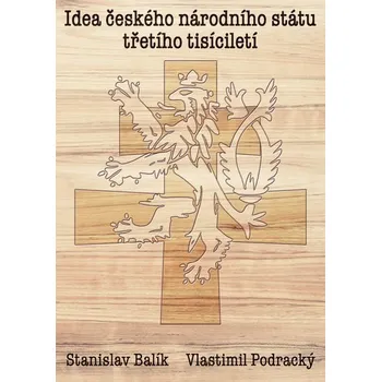 Idea českého národního státu třetího tisíciletí