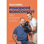 Pohodové rodičovství: Síla klidného…