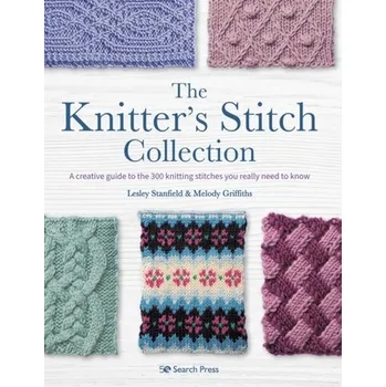 The Knitter's Stitch Collection - Lesley Stanfield