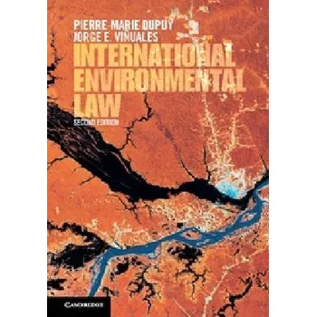 International Environmental Law - Dupuy, Pierre-Marie