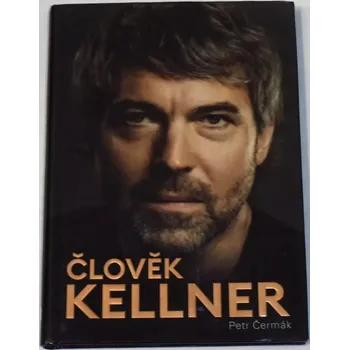 Literární biografie Čermák Petr - Člověk Kellner