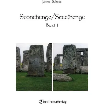 Stonehenge/Steelhenge - Band 1 - Claire Watts