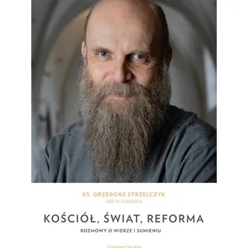 Kościół, świat, reforma. Rozmowy o wierze i sumieniu