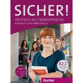 Německý jazyk Sicher! B2/2: Kurs und Arbeitsbuch mit CD-ROM zum Arbeitsbuch, Lektion 7-12
