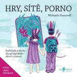 Hry, sítě, porno: Rodičovský průvodce…