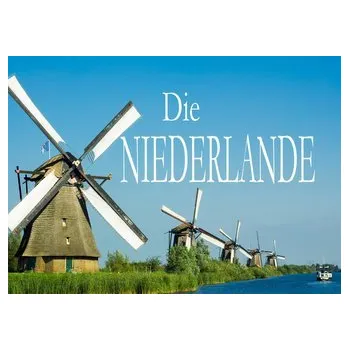 Cestování Die Niederlande - Ein Bildband - Gerat, Barbara