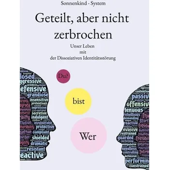 Osobní rozvoj Geteilt, aber nicht zerbrochen - System, Sonnenkind