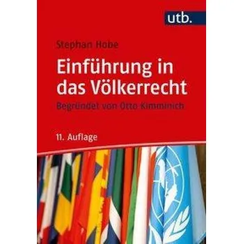 Einführung in das Völkerrecht - Hobe, Stephan [DE] (2020, Brožovaná, UTB GmbH)
