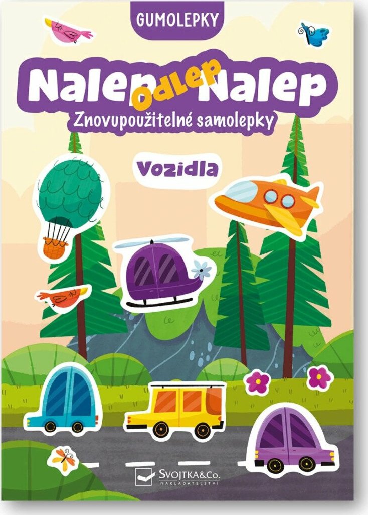 Nalep-odlep-nalep! Gumolepky Vozidla