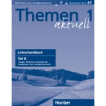Německý jazyk Themen aktuell 1: Lehrerhandbuch Teil B