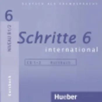 Německý jazyk Schritte international 6 (aktualisierte Ausgabe): Audio-CDs zum Kursbuch