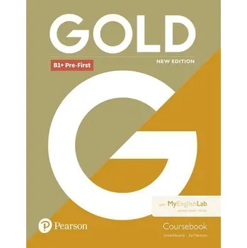 Anglický jazyk Gold New Edition B1 + Pre-First Coursebook with Online Practice